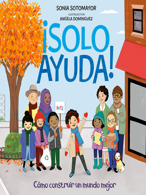 Title details for ¡Solo Ayuda! by Sonia Sotomayor - Wait list